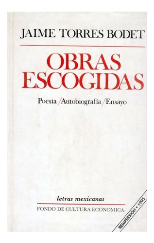 Crónica | Obras Escogidas: Poesía, Autobiografía, Ensayo-