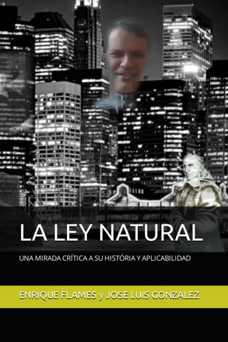 Libro: La Ley Natural: Una Mirada Crítica A Su História Y Ap