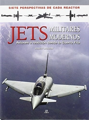 Libro Jets Militares Modernos De Robert Jackson