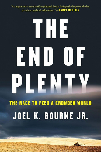 Libro The End Of Plenty: The Race To Feed A Crowded World