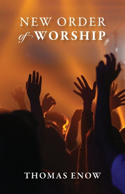 Libro New Order Of Worship - Enow, Thomas