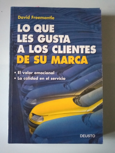 Lo Que Les Gusta A Los Clientes De Su Marca -david Feemantle