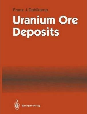 Libro Uranium Ore Deposits - Franz J. Dahlkamp
