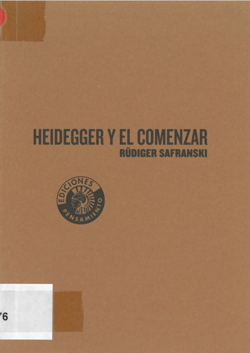 Heidegger Y El Comenzar - Safranski,rudiger