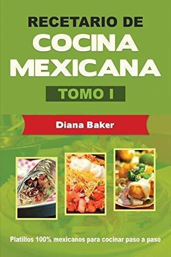 Recetario De Cocina Mexicana Tomo I La Cocina..., De Baker, Di. Editorial Imagen En Español