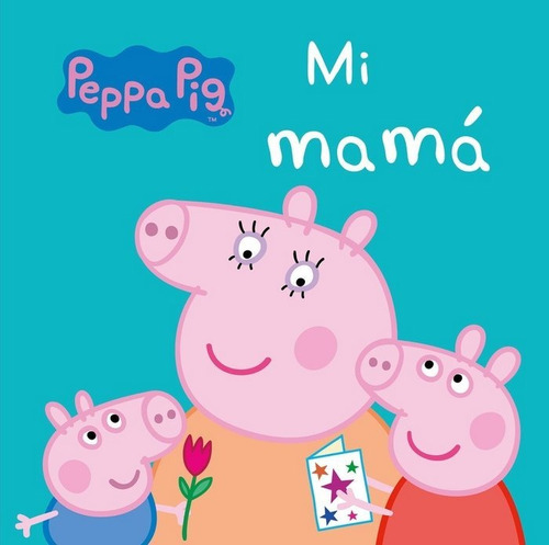 Mi Mama Peppa Pig - Aa.vv