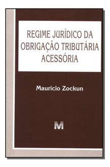 Libro Regime Juridico Da Obrigacao Trib Acessoria 05 De Zock