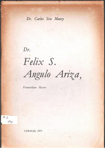 Dr Felix S Angulo Ariza Venezolano Ilustre