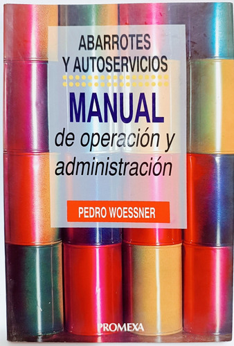 Manual De Operaciones Y Administración Abarrotes Autoservici
