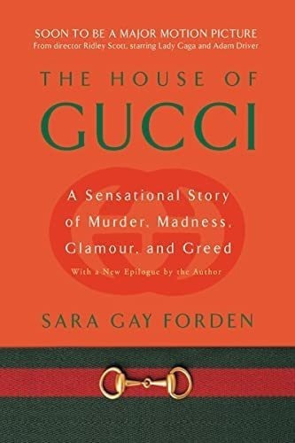 Libro: The House Of Gucci: A Sensational Story Of Murder, Ma