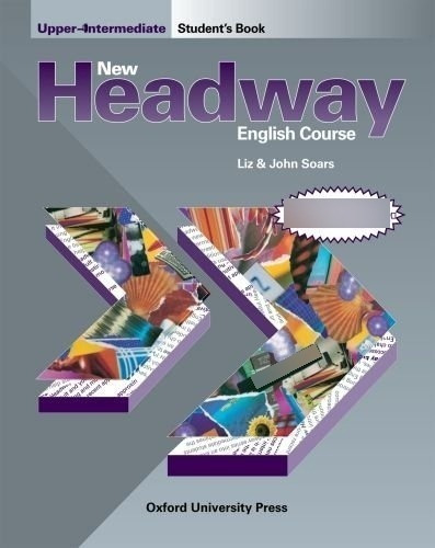 NEW HEADWAY ENGLISH COURSE, de Liz & John Soars. Editorial OXFORD en español