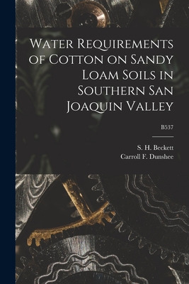 Libro Water Requirements Of Cotton On Sandy Loam Soils In...