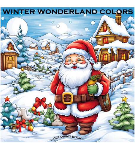 Libro: Winter Wonderland Colors: Christmas Coloring Book Amo