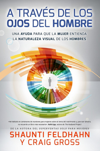 A Través De Los Ojos Del Hombre: Una Ayuda Para La Mujer