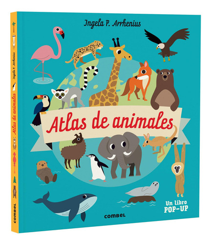 Atlas De Animales, De Ingela P. Arrhenius. Combel Editorial, Tapa Dura En Español