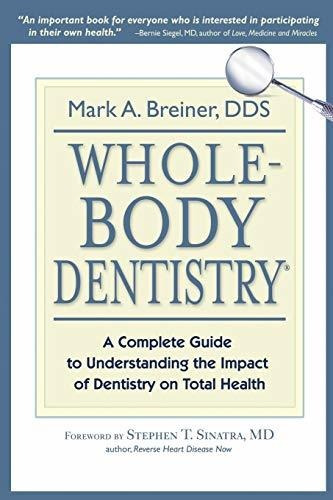 Book : Whole-body Dentistry A Complete Guide To...