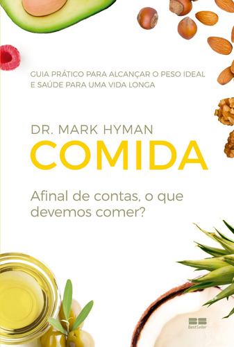 Comida: Afinal de contas, o que devemos comer?, de Hyman, Dr. Mark. Editora Best Seller Ltda, capa mole em português, 2018