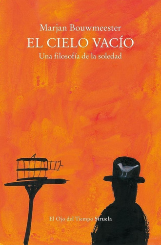 Libro: El Cielo Vacío. Bouwmeester, Marjan. Siruela