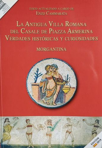 La Antigua Villa Romana Del Casale De Piazza Armerina