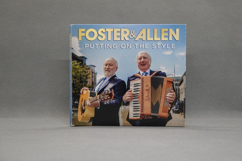 Cd Foster & Allen - Putting On The Style - 2018