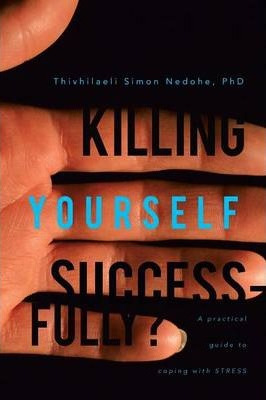 Libro Killing Yourself Successfully? - Thivhilaeli Simon ...