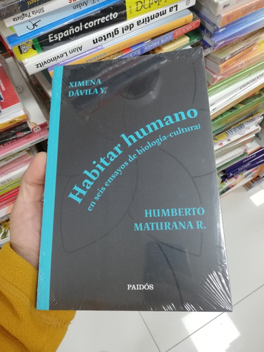 Libro Habitar Humano - Humberto Maturana - Ximena Dávila 