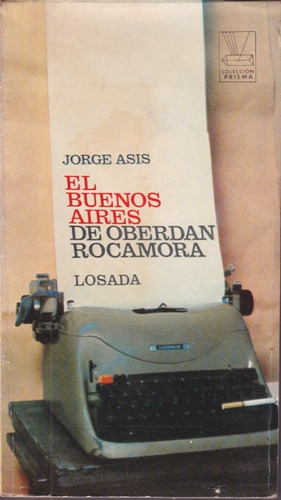 El Buenos Aires De Oberdan Rocamora Jorge Asis 