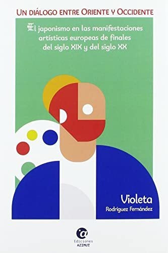 Un Diálogo Entre Oriente Y Occidente: El Japonismo En Las Ma