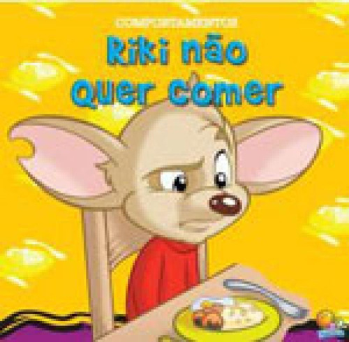 Comportamentos:riki Não Quer Comer (riki & Gabi), De Belli, Roberto. Editora Todolivro, Capa Mole, Edição 1ª Edição - 2019 Em Português