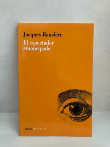 Libro El Espectador Emancipado Jacques Ranciere Ed Mananti