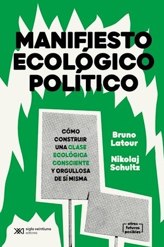 Libro Manifiesto Ecologico Politico De Bruno Latour