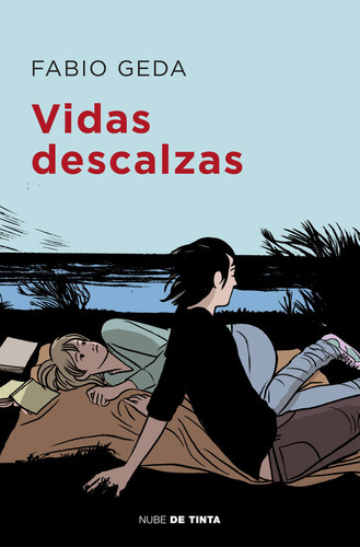 Vidas Descalzas, De Geda, Fabio. Editorial Nube De Tinta, Tapa Blanda En Español