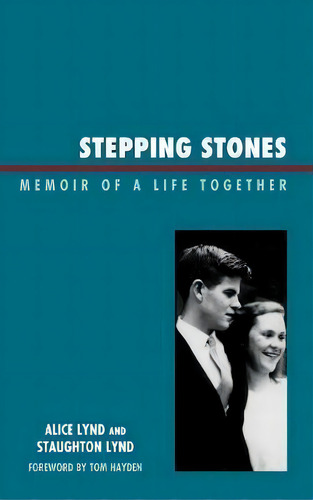 Stepping Stones : Memoir Of A Life Together, De Staughton Lynd. Editorial Lexington Books, Tapa Dura En Inglés