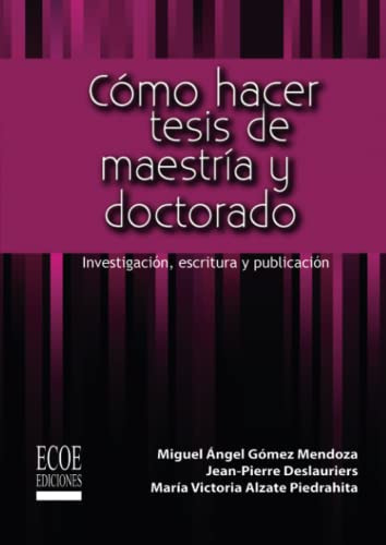 Libro Cómo Hacer Tesis De Maestría Y Doctorado De Miguel Áng