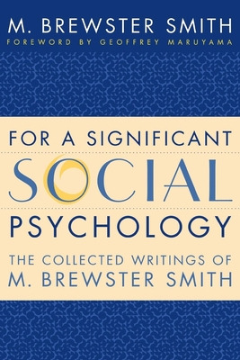 Libro For A Significant Social Psychology: The Collected ...
