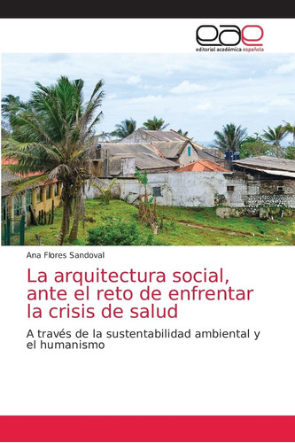 Libro: La Arquitectura Social, Ante Reto Enfrentar