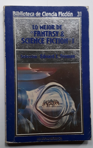 Lo Mejor De Fantasy & Science  Fiction 1 Edward L Ferman