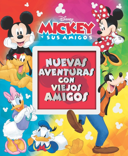 Libro Mickey Y Sus Amigos Nuevas Aventuras Con Viejos Ami...