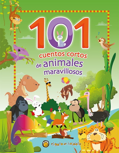 101 Cuentos Cortos De Animales Maravillosos: No Aplica, De El Gato De Hojalata. Serie 101 Cuentos Cortos, Vol. 1. Editorial El Gato De Hojalata, Tapa Dura, Edición 1 En Español, 2023