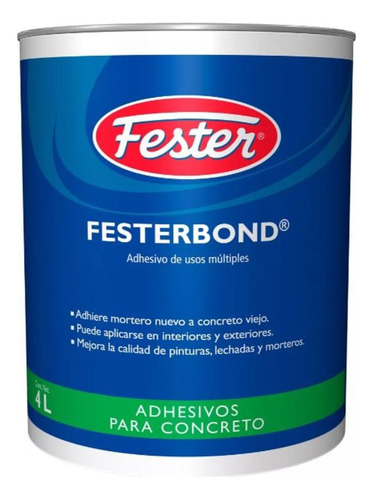 Adhesivo Sellador Fortificador Usos Múltiples 4l Festerbond Agua
