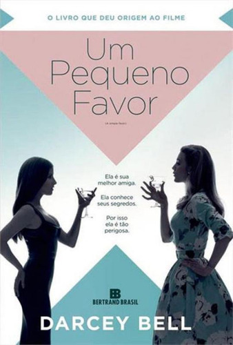 Um Pequeno Favor (capa Do Filme), De Bell, Darcey. Editora Bertrand Brasil, Capa Mole Em Português
