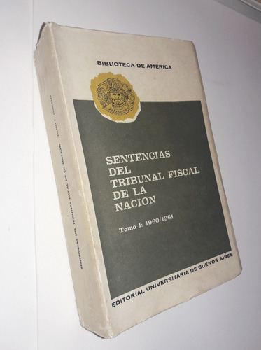 Sentencias Del Tribunal Fiscal De La Nacion / 1960-1961