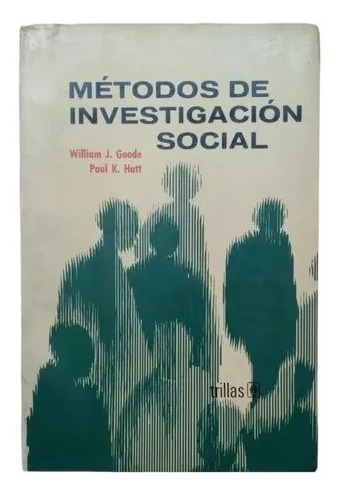 Métodos De Investigación Social William J. Goode Paul K.hatt