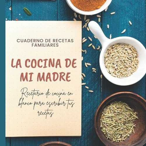 Libro : Recetario De Cocina En Blanco En Español Para...