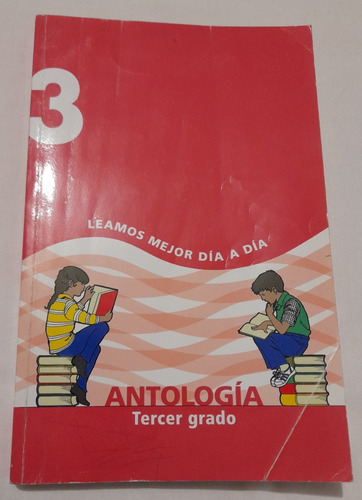 Antología: Leamos Mejor Día A Día (1 A 6 Primaria)