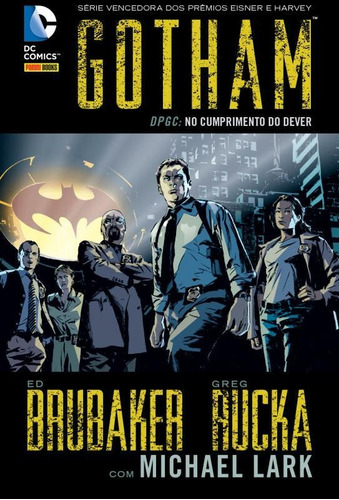Gotham: DPGC: No Cumprimento do Dever, de Brubaker, Ed. Editora Panini Brasil LTDA, capa dura em português, 2014