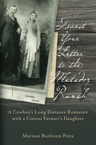 Libro: Direct Your Letter To The Matador Ranch: A Cowboyøs A