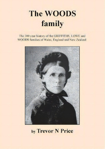 The Woods Family, De Trevor N Price. Editorial Starting Gun Books, Tapa Blanda En Inglés