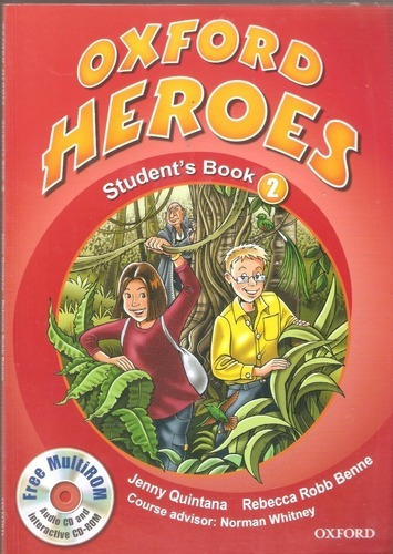 Oxford Heroes Student's Book 2, De Jenny Quintana & Rebecca Robb Benne. Editorial Oxford, 2011 En Inglés
