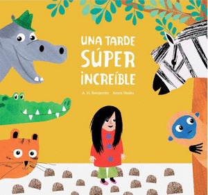 Libro Una Tarde Súper Increíble